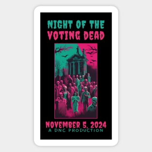 Funny Conservative Election 2024 Night of the Voting Dead Sticker